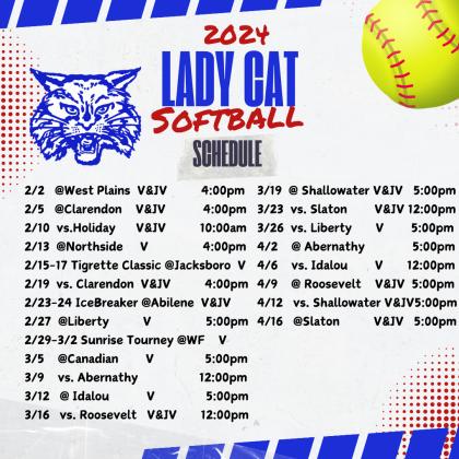 The 2024 Childress Lady Cat softball season will open Friday, Feb. 2 against West Plains, followed by the 2024 Childress Bobcat baseball season, which will open Thursday, Feb. 22 with the Shallowater Tournament. Graphics Courtesy of Childress ISD